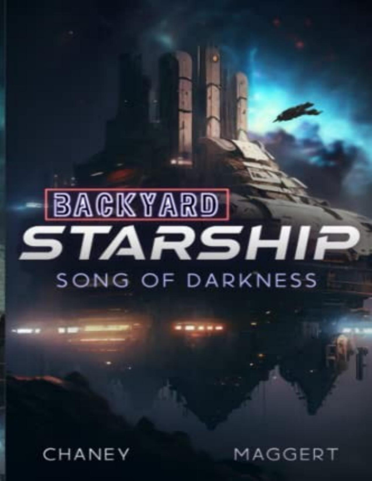 Backyard Starship 12 Song Of Darkness J N Chaney Terry Maggert