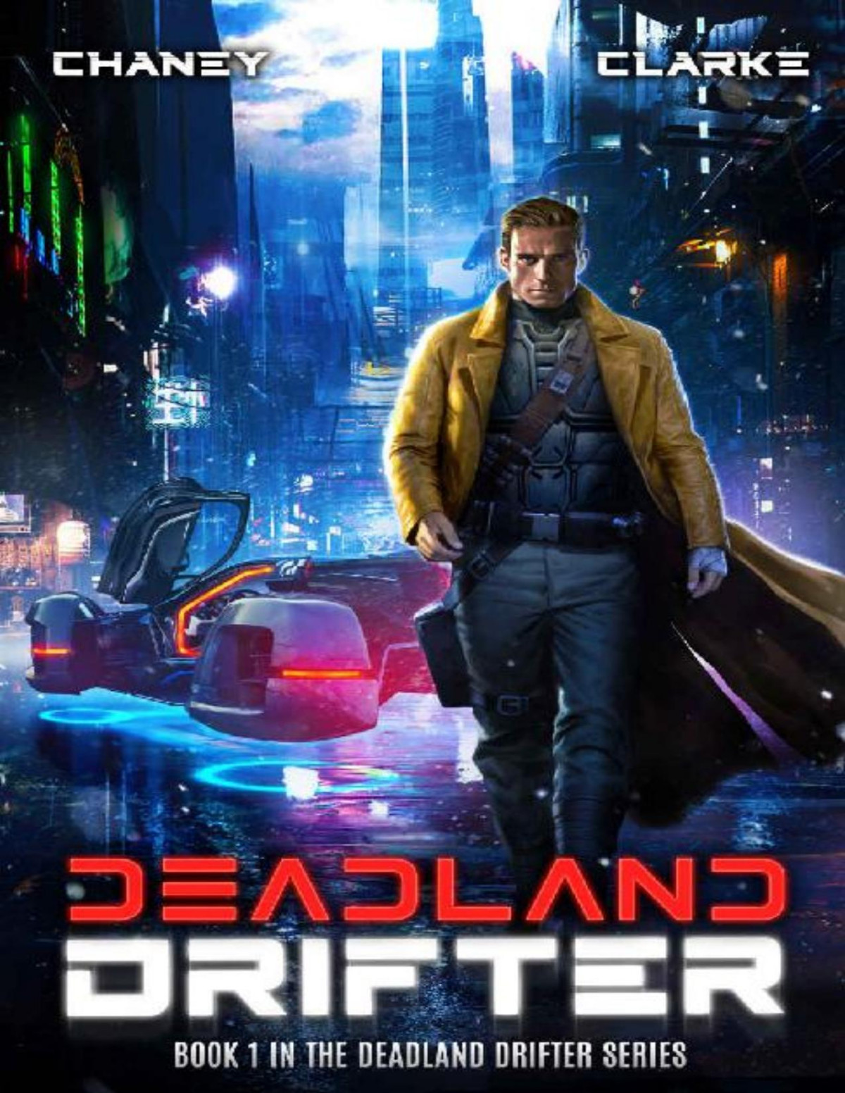 Deadland Drifter 1 Deadland Drifter J N Chaney Ell Leigh Clarke