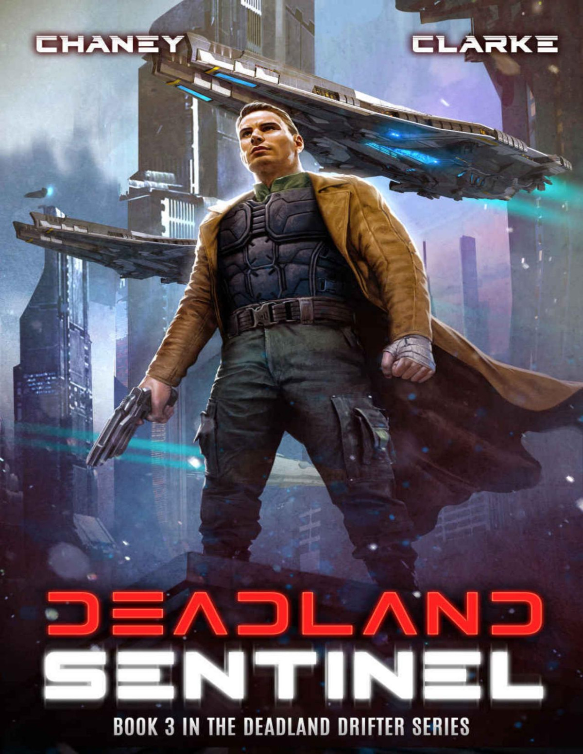Deadland Drifter 3 Deadland Sentinel J N Chaney Ell Leigh Clarke