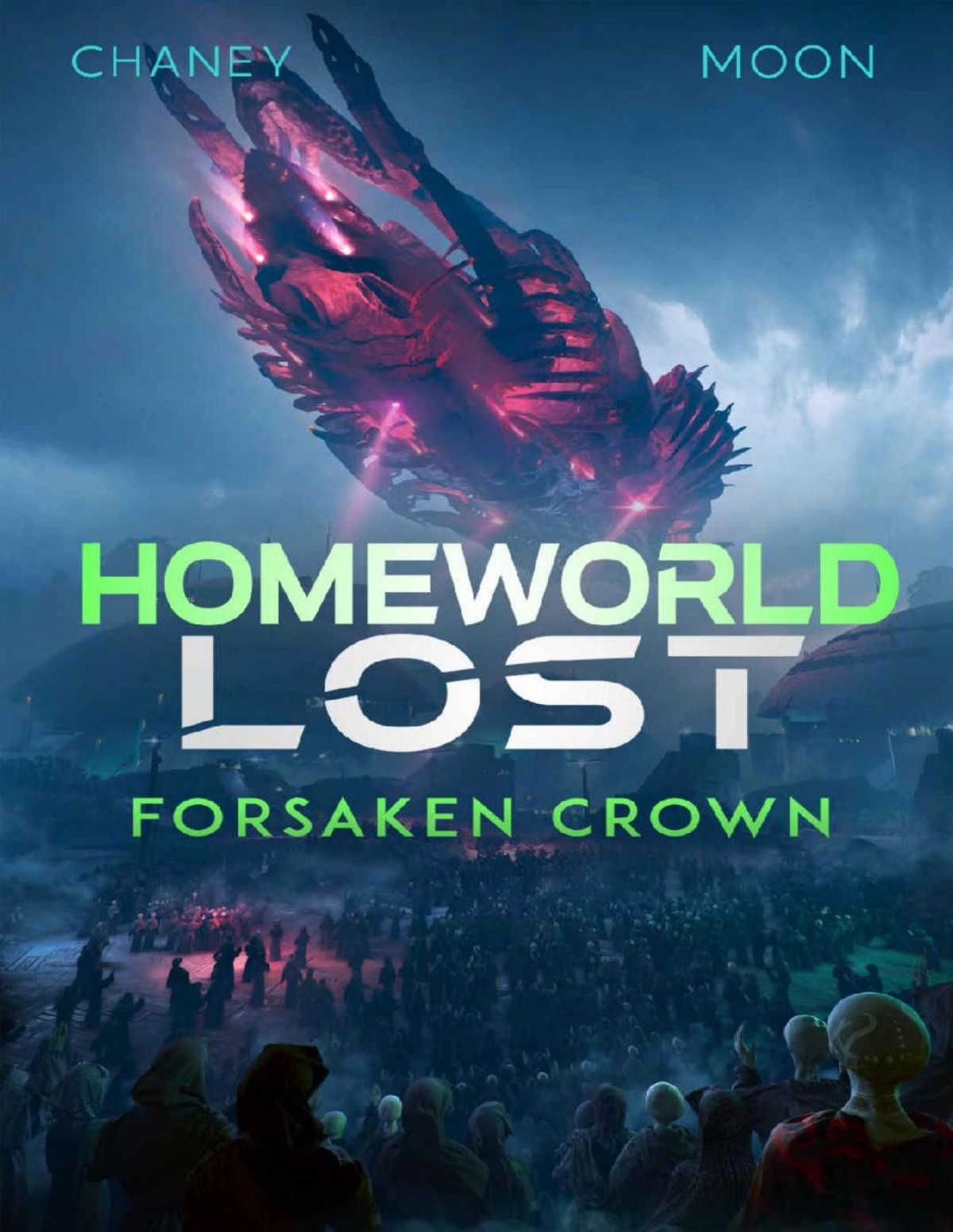 Homeworld Lost 2 Forsaken Crown J N Chaney Scott Moon