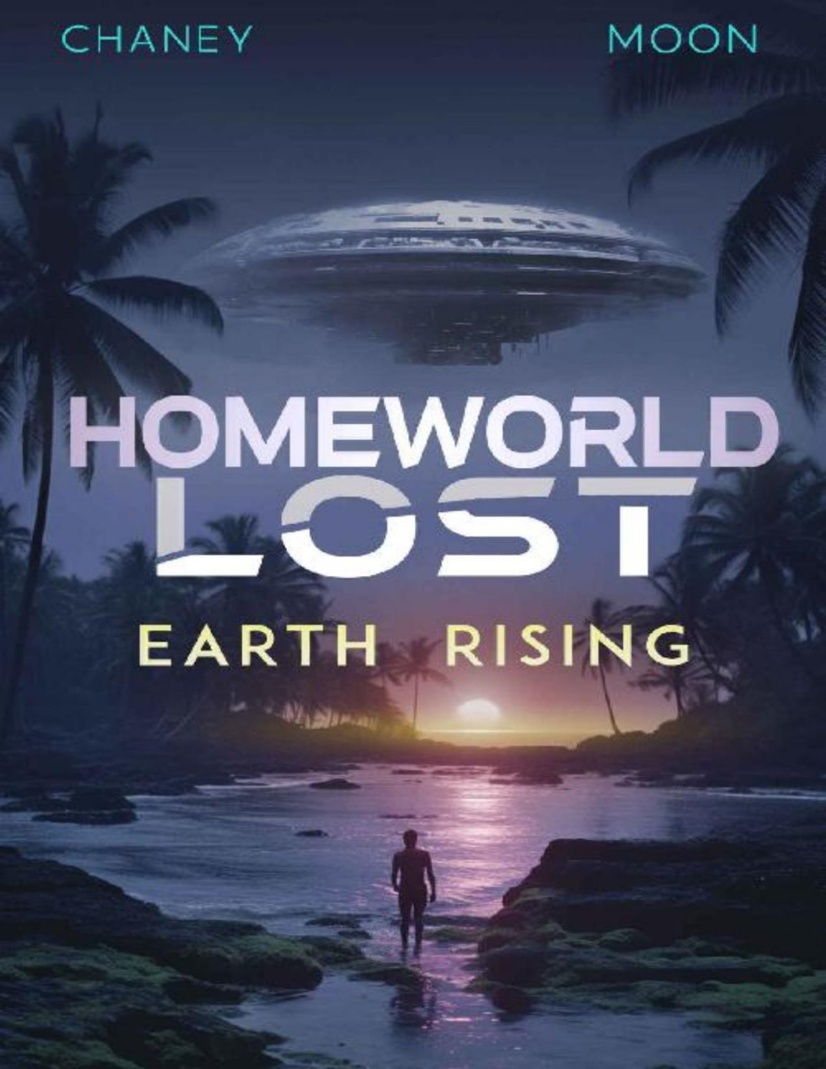 Homeworld Lost 5 Earth Rising J N Chaney Scott Moon