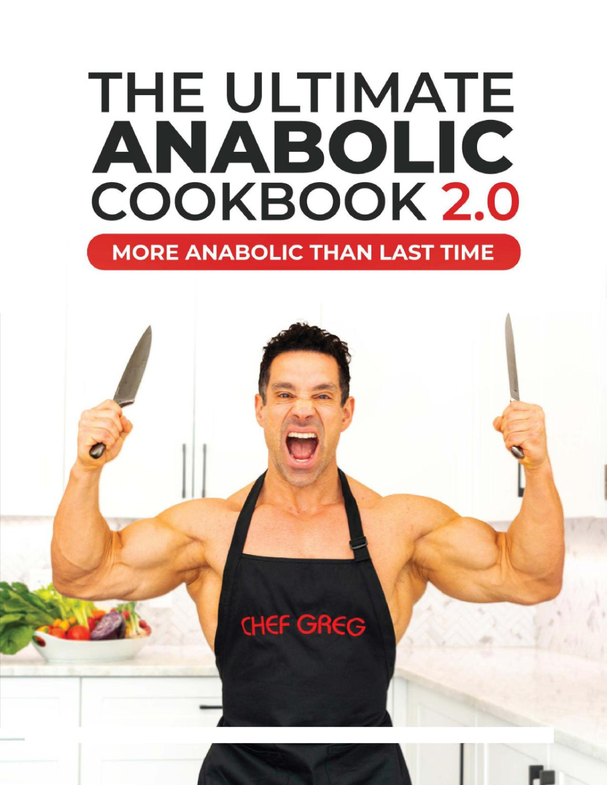 The Ultimate Anabolic Cookbook 20 Greg Doucette