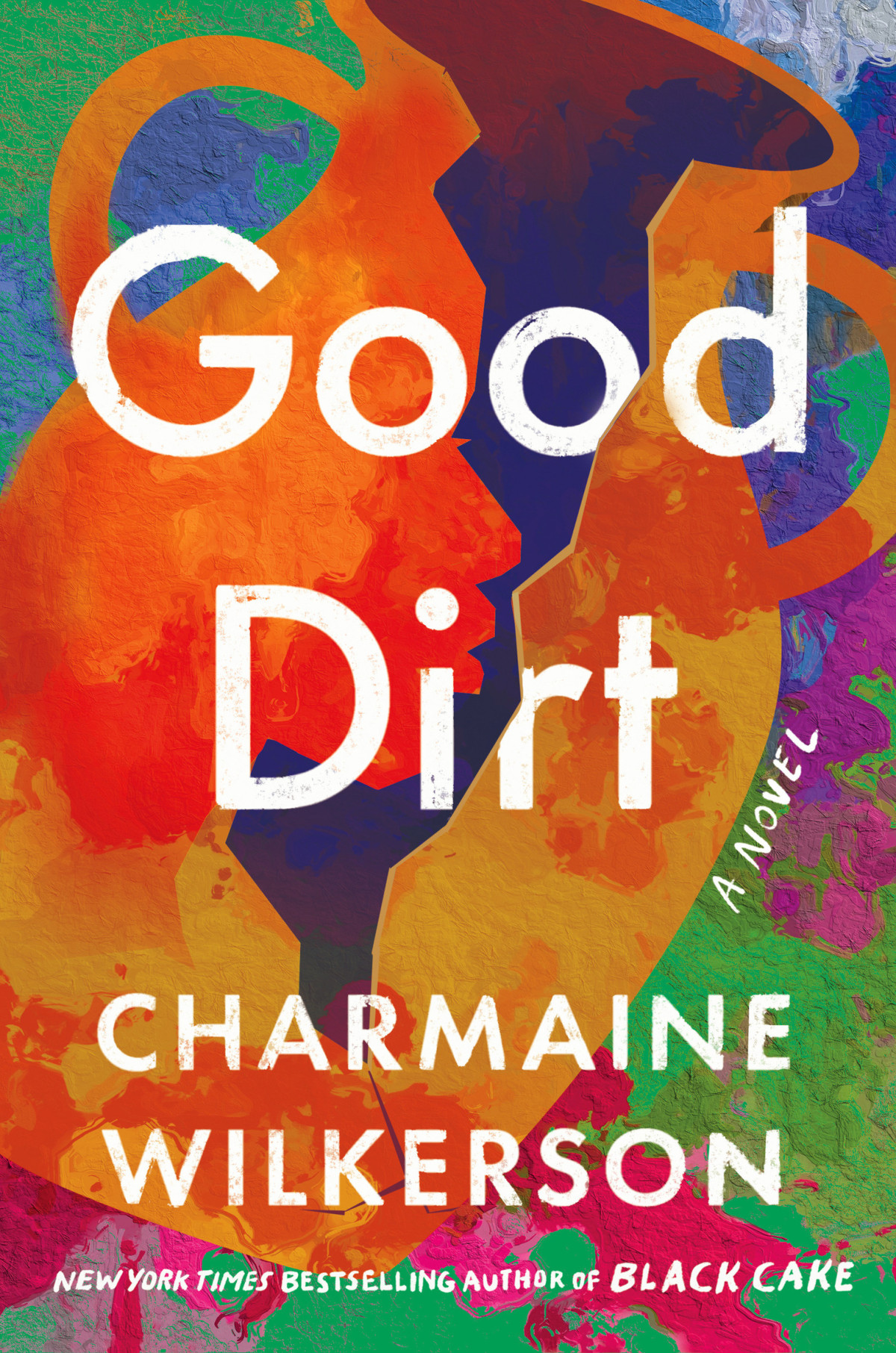 Good Dirt 1st Edition Charmaine Wilkerson