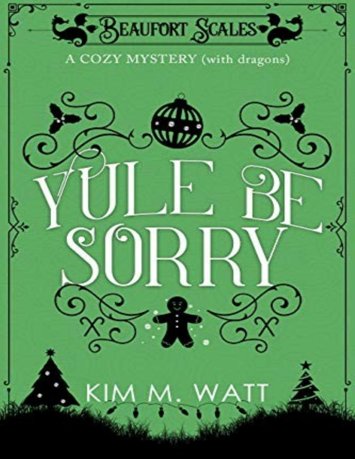 Beaufort Scales Mystery 2 Yule Be Sorry Kim M Watt