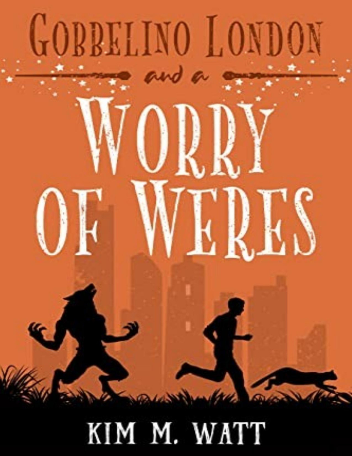 Gobbelino London 5 A Worry Of Weres Kim M Watt