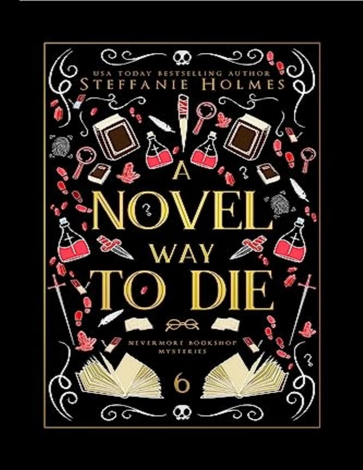 Nevermore Bookshop Mystery 6 A Novel Way To Die Steffanie Holmes
