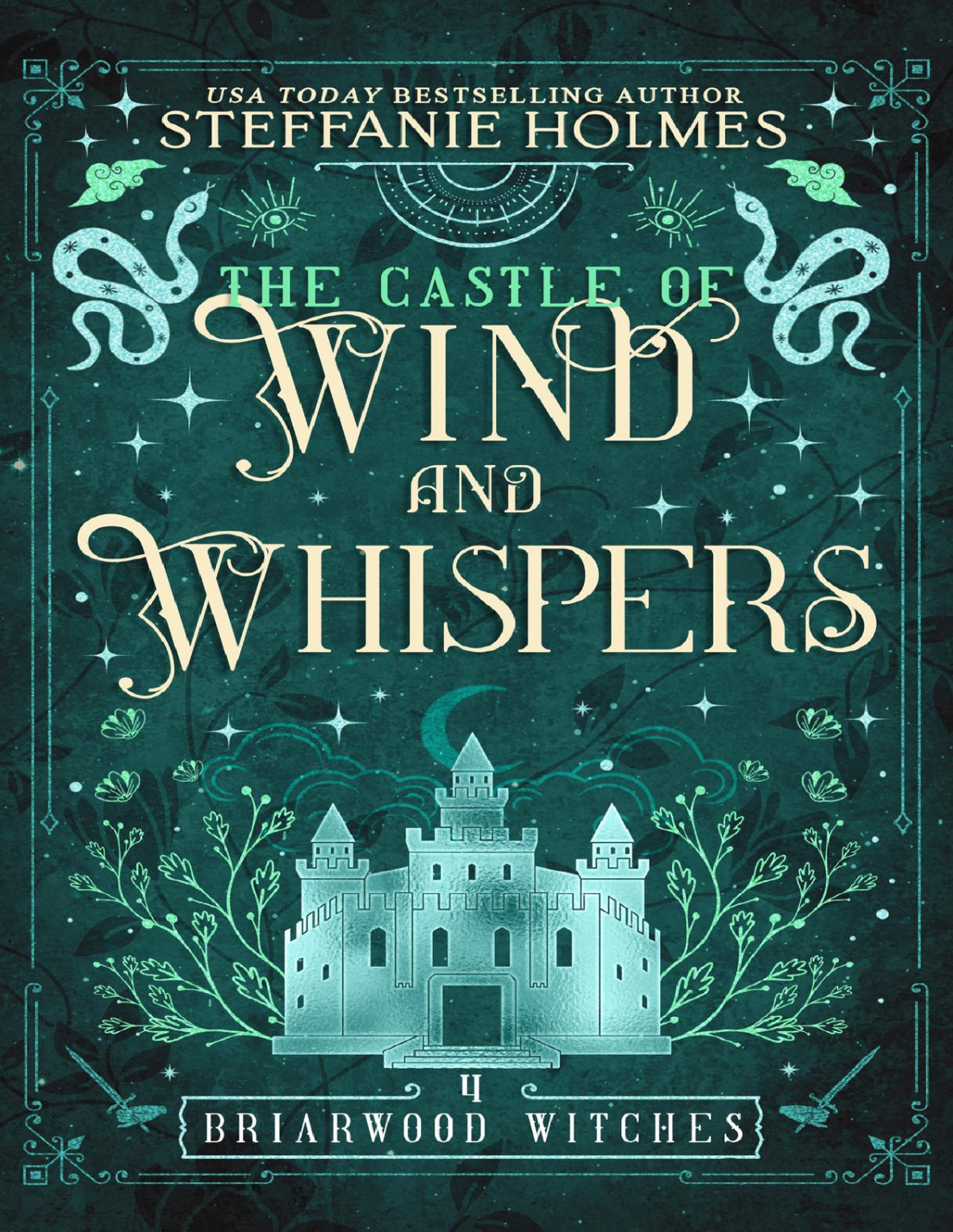The Castle Of Wind And Whispers Steffanie Holmes