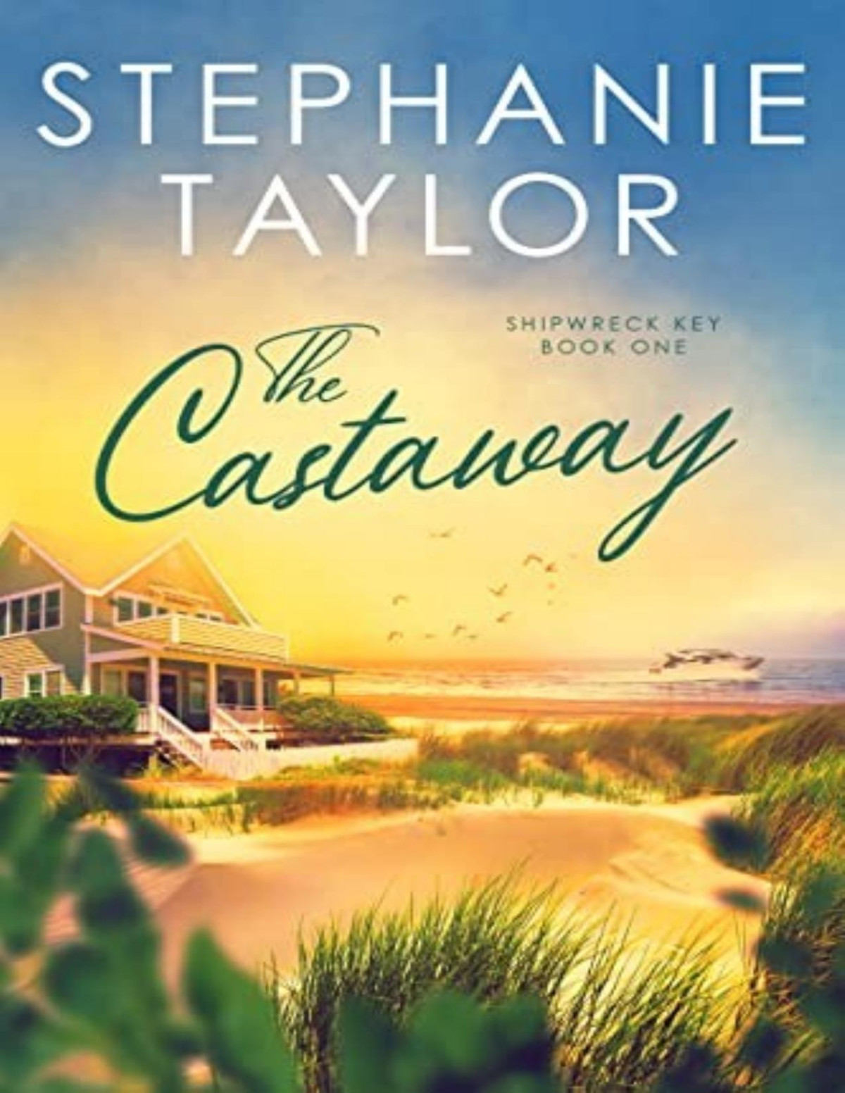 Shipwreck Key 1 The Castaway Stephanie Taylor