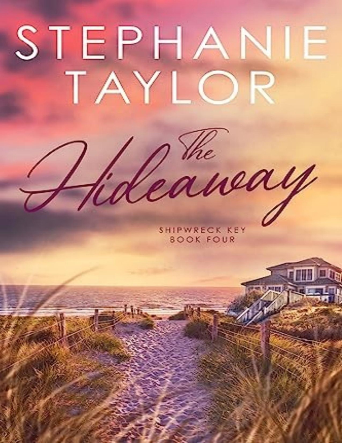 Shipwreck Key 4 The Hideaway Stephanie Taylor