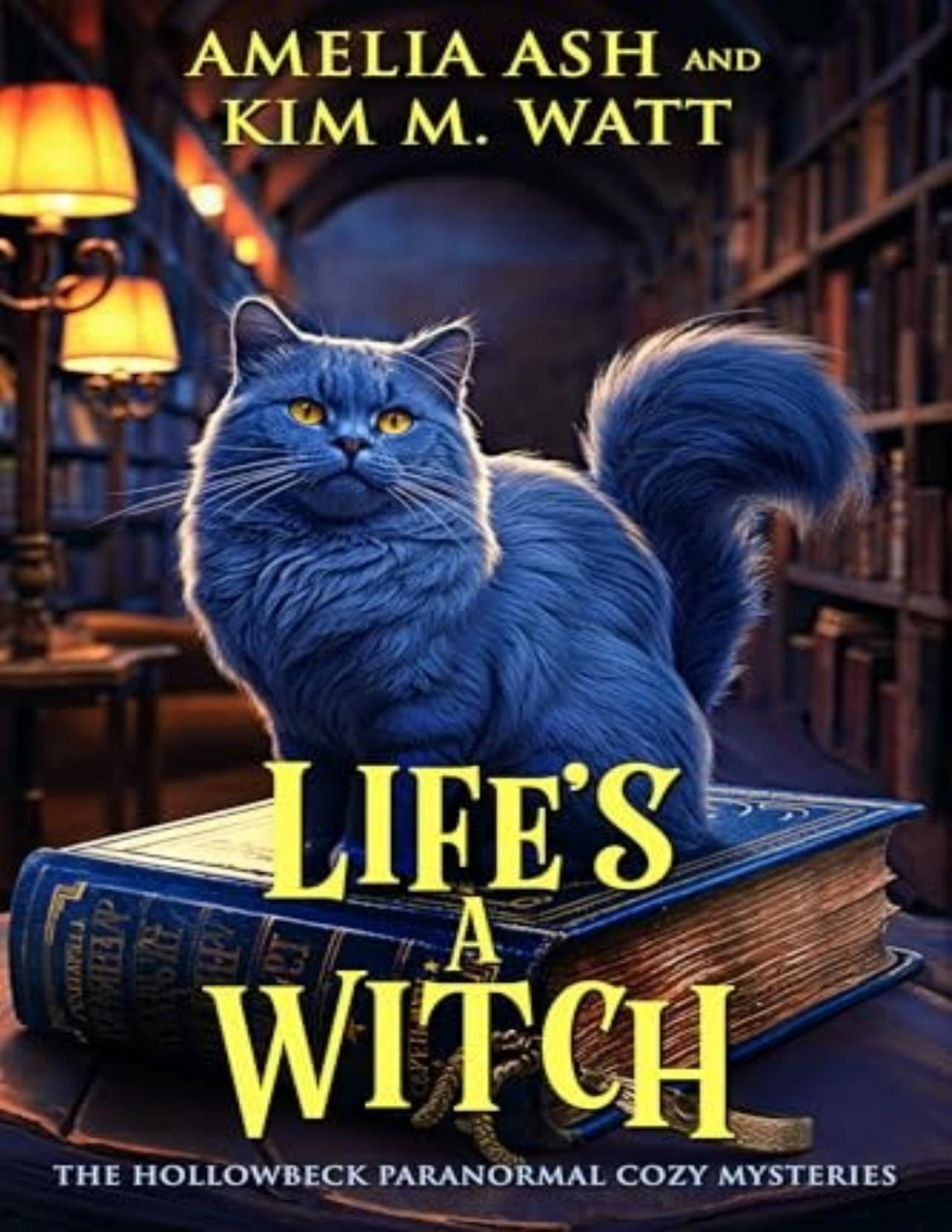 Hollowbeck Paranormal Cozy Mystery 3 Lifes A Witch Amelia Ash Kim M Watt