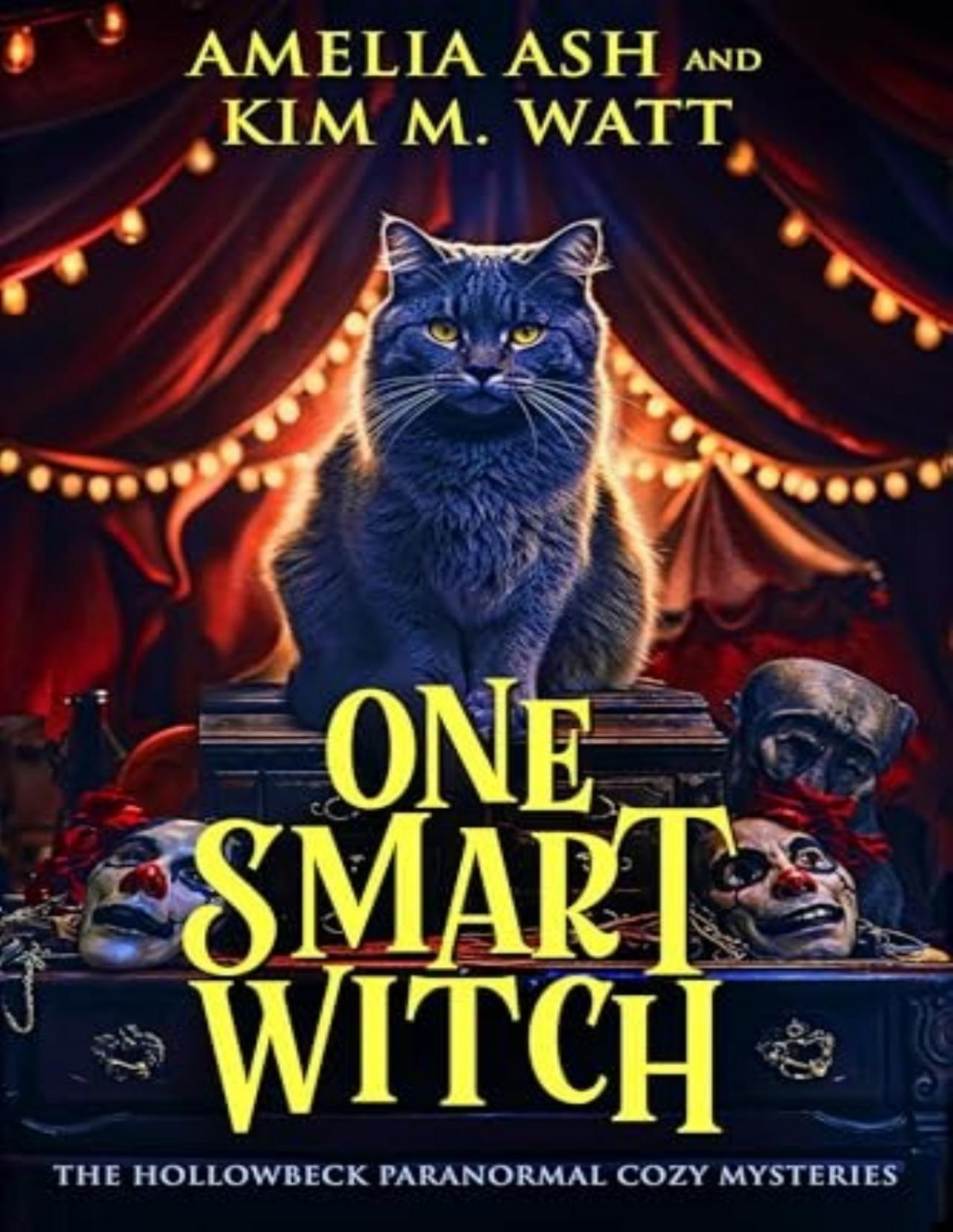 Hollowbeck Paranormal Cozy Mystery 2 One Smart Witch Amelia Ash Kim M Watt