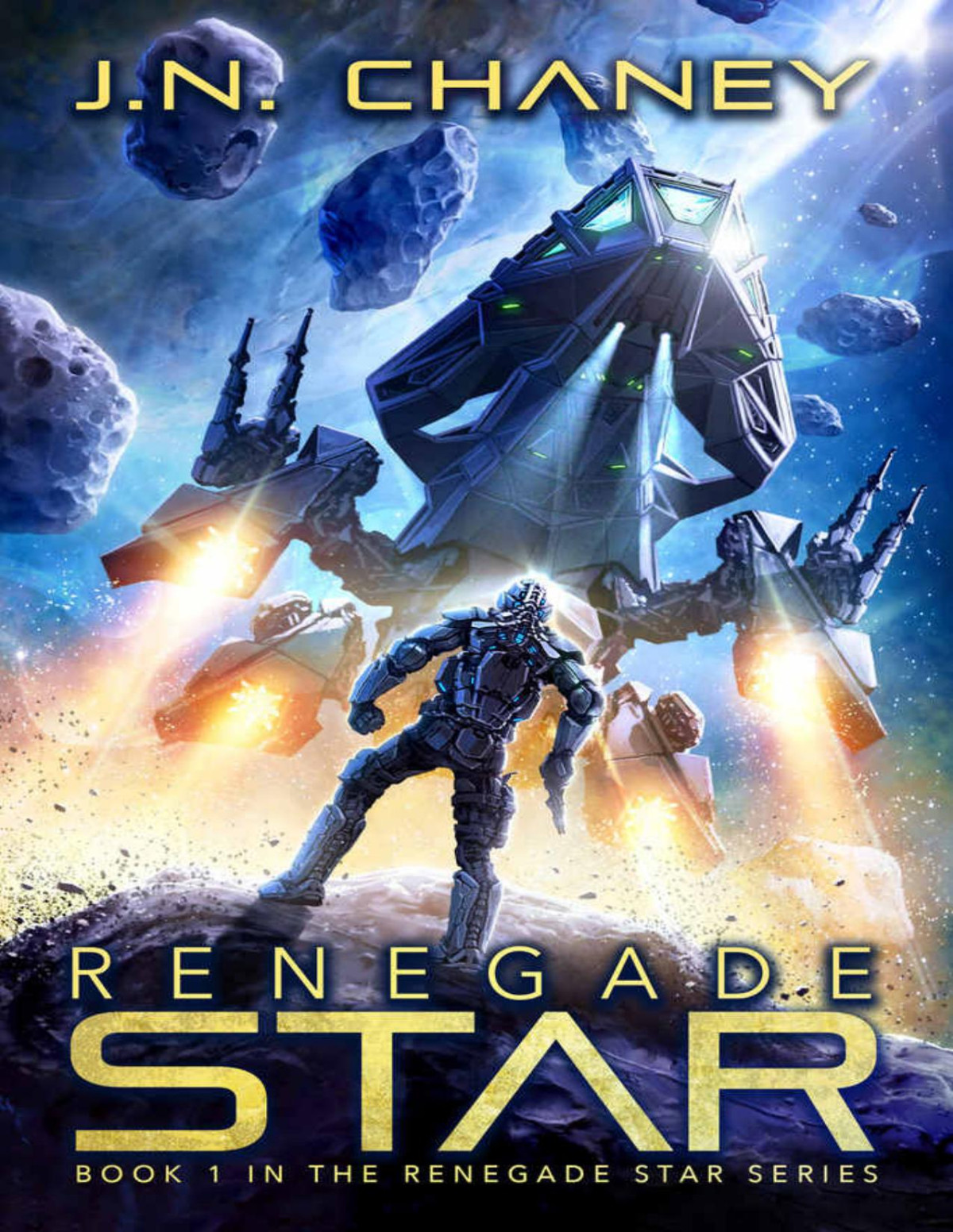 Renegade Star 1 Renegade Star J N Chaney