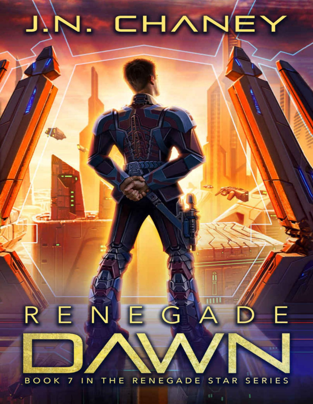 Renegade Star 7 Renegade Dawn J N Chaney