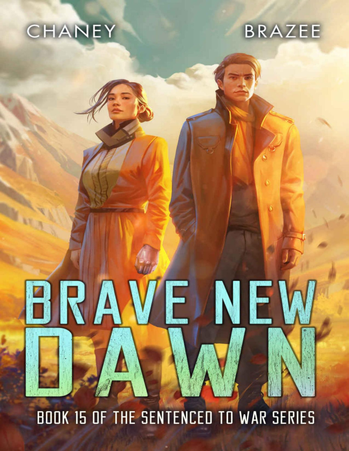 Sentenced To War 15 Brave New Dawn J N Chaney Jonathan P Brazee
