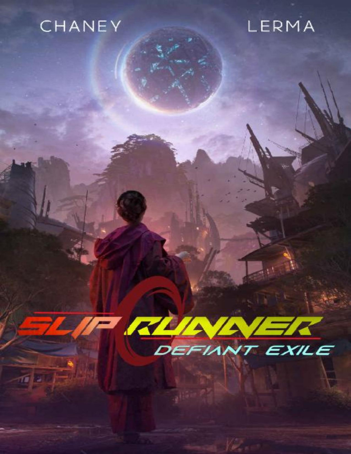 Slip Runner 3 Defiant Exile J N Chaney M F Lerma