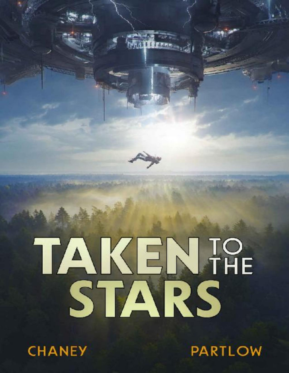 Taken To The Stars 1 Taken To The Stars J N Chaney Rick Partlow