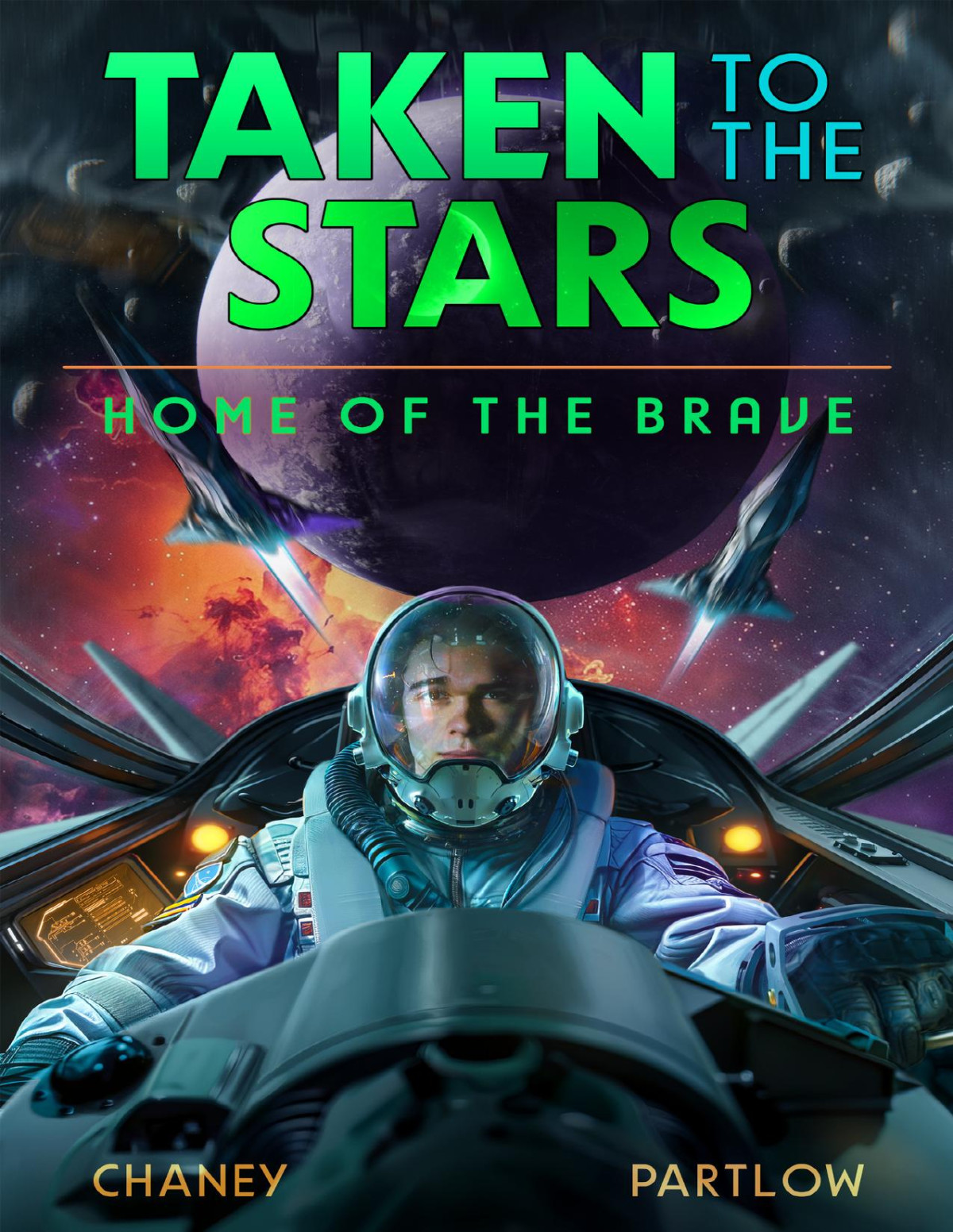Taken To The Stars 6 Home Of The Brave J N Chaney Rick Partlow