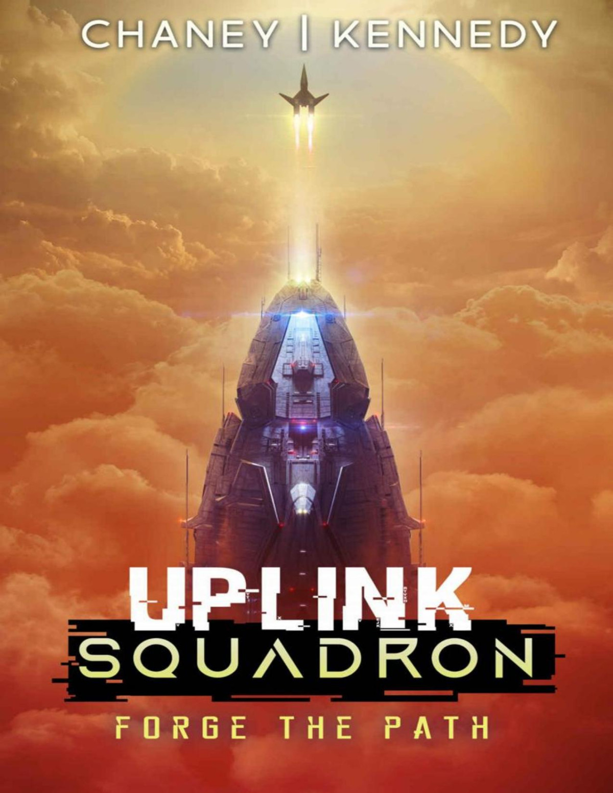 Uplink Squadron 5 Forge The Path J N Chaney Chris Kennedy