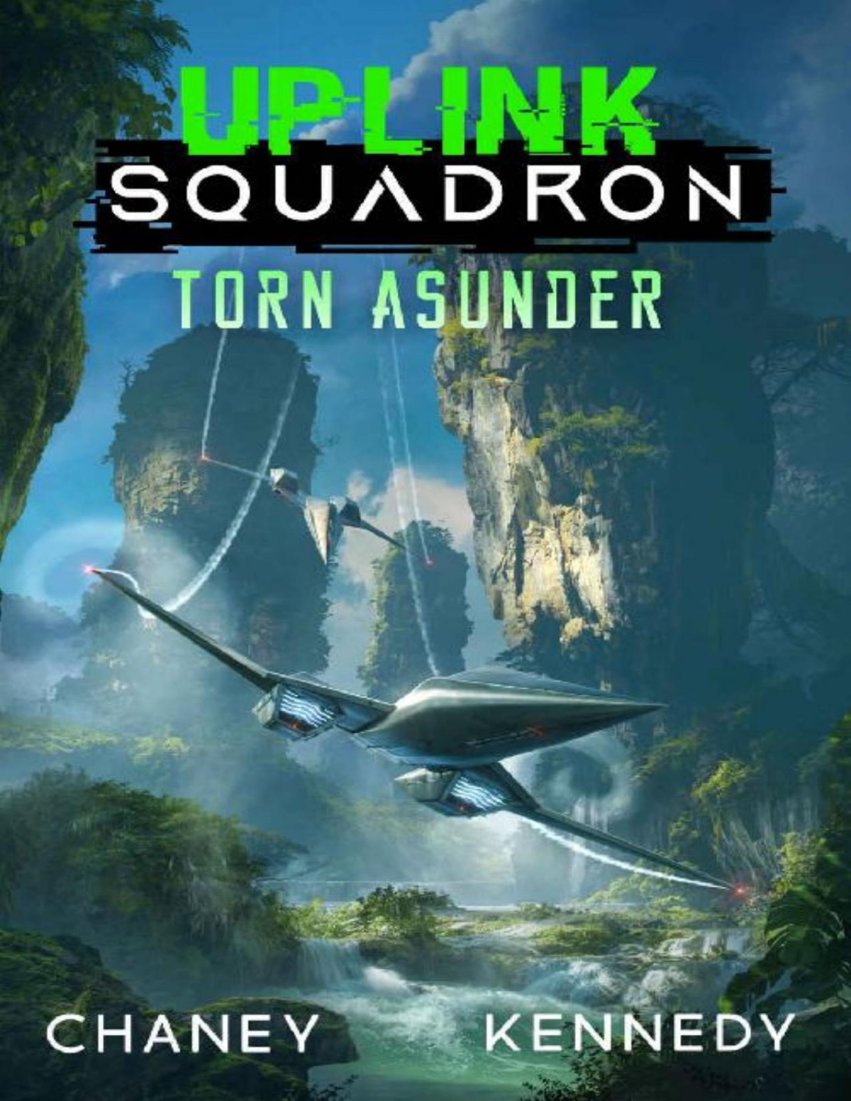 Uplink Squadron 8 Torn Asunder J N Chaney Chris Kennedy