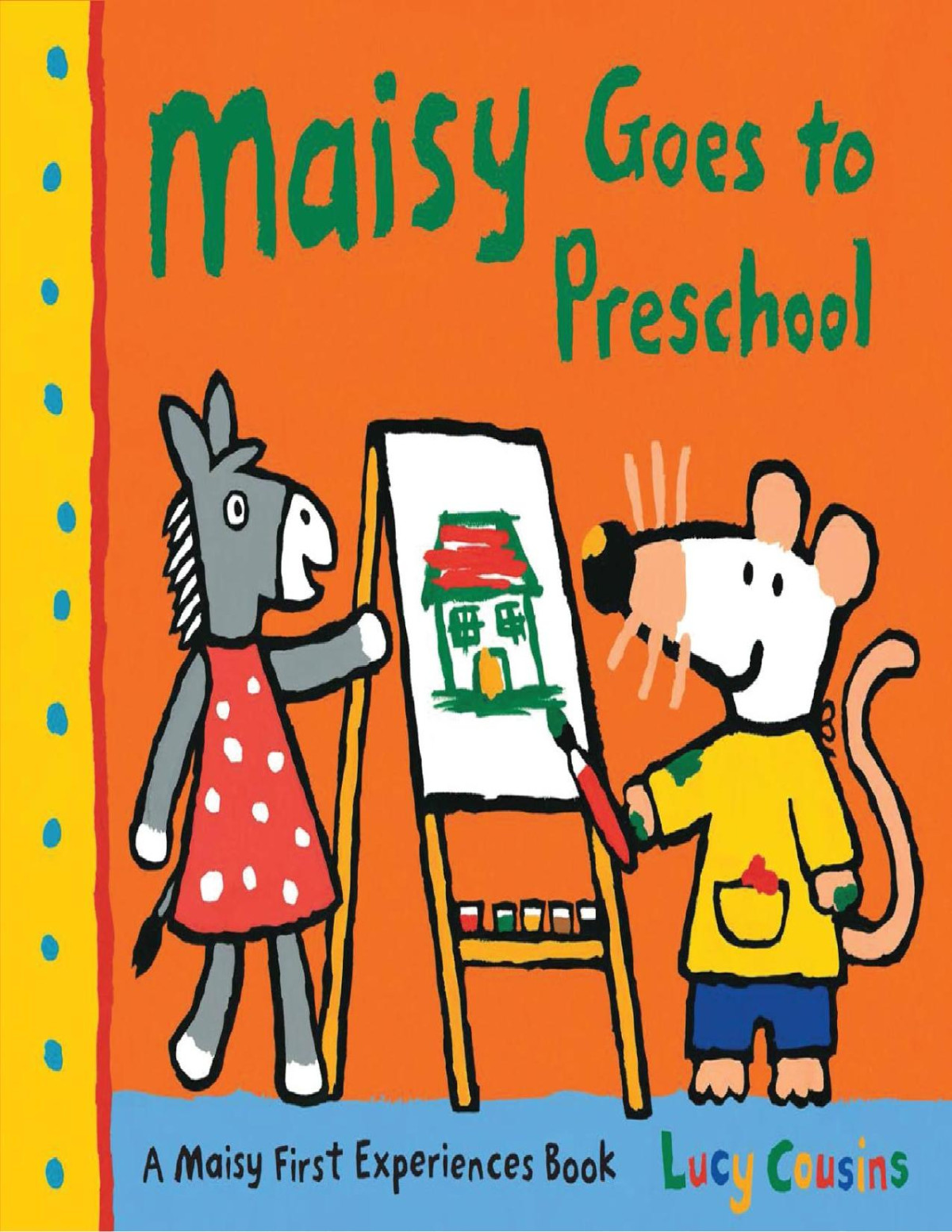 Maisy Goes To Preschool Lucy Cousins