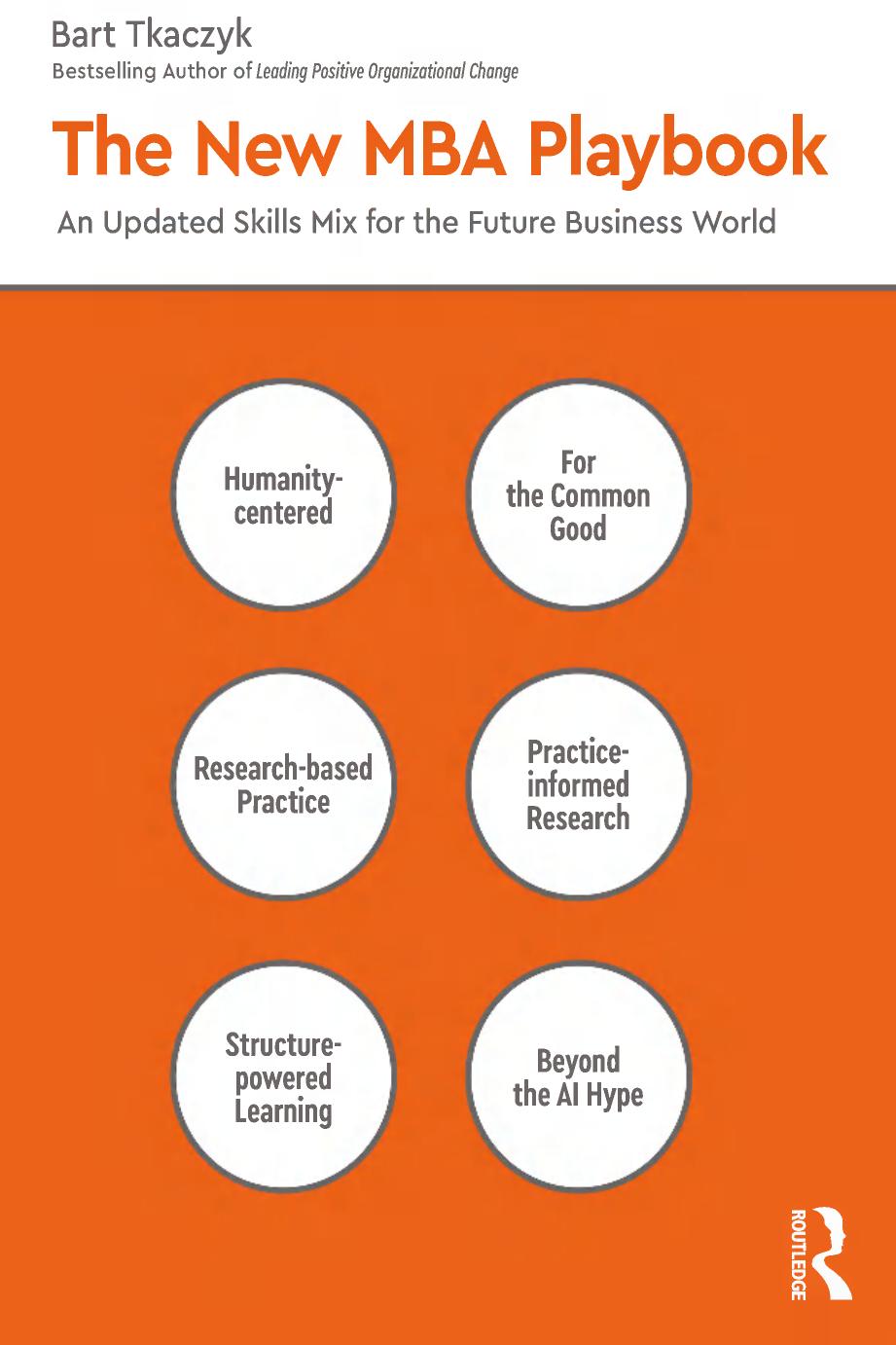 The New Mba Playbook An Updated Skills Mix For The Future Business World Bart Tkaczyk