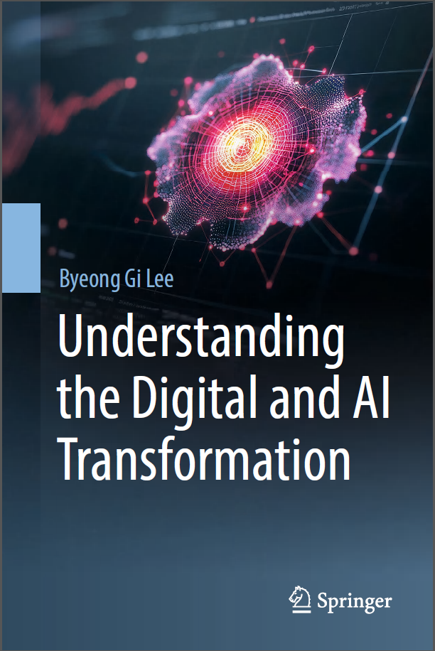 Understanding The Digital And Ai Transformation 2025th Edition Byeong Gi Lee