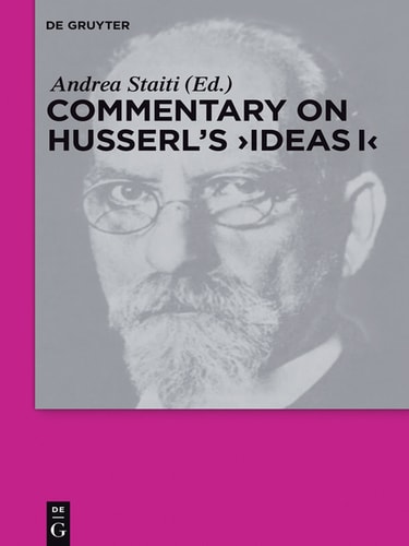 Commentary On Husserls Ideas I 1st Edition Andrea Staiti