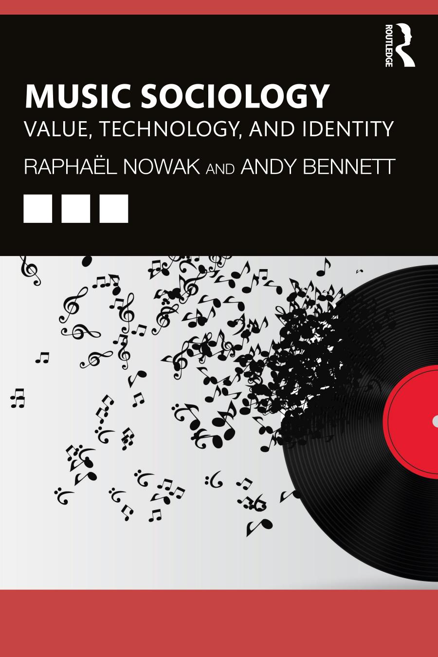 Music Sociology Value Technology And Identity Raphal Nowak Andy Bennett