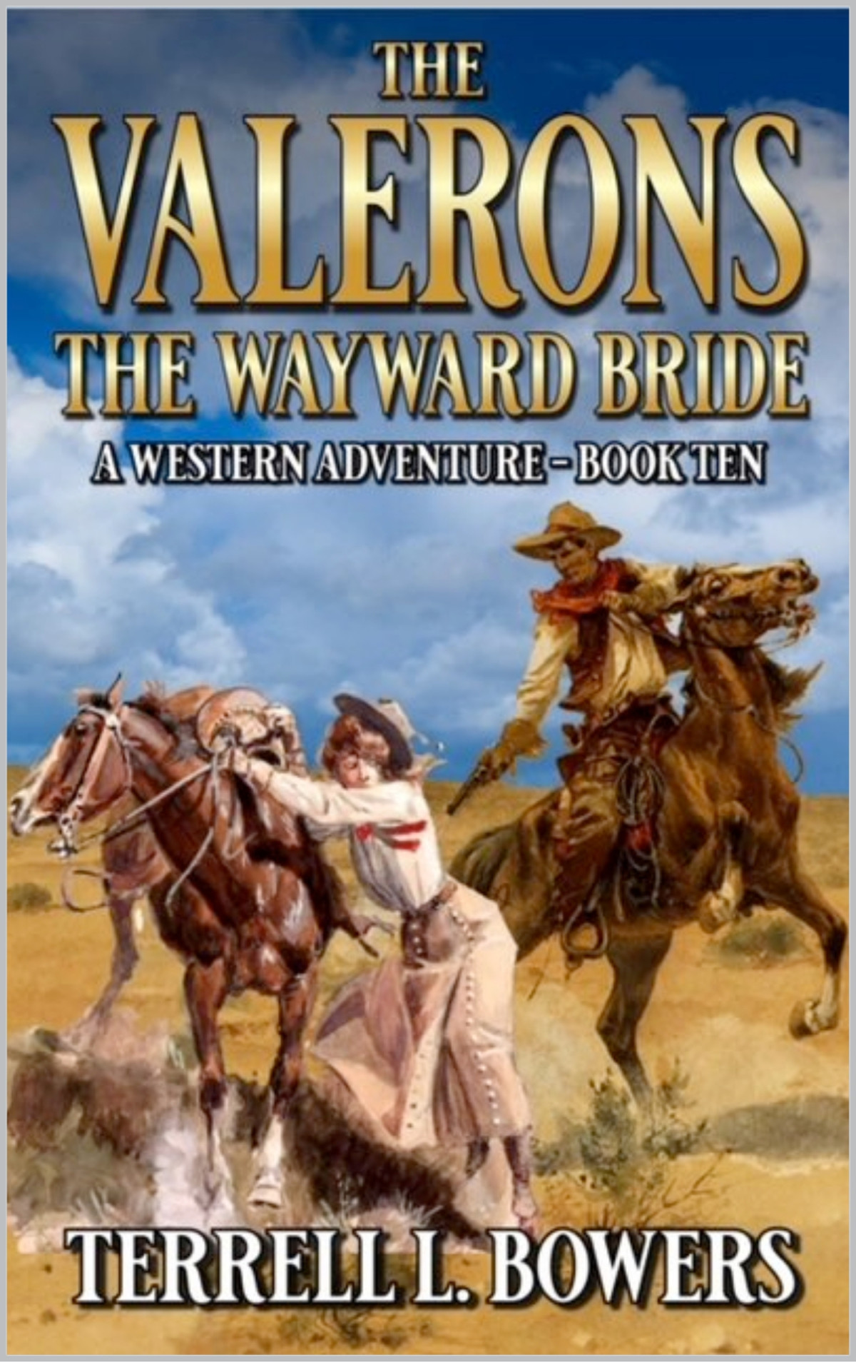 The Valerons The Wayward Bride A Western Adventure Bowers Terrell L