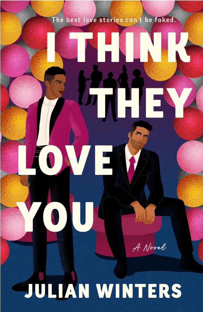 I Think They Love You Julian Winters