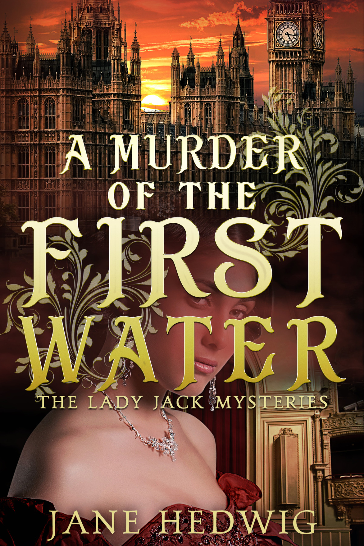 A Murder Of The First Water The Lady Jack Mysteries Book 4 Jane Hedwig