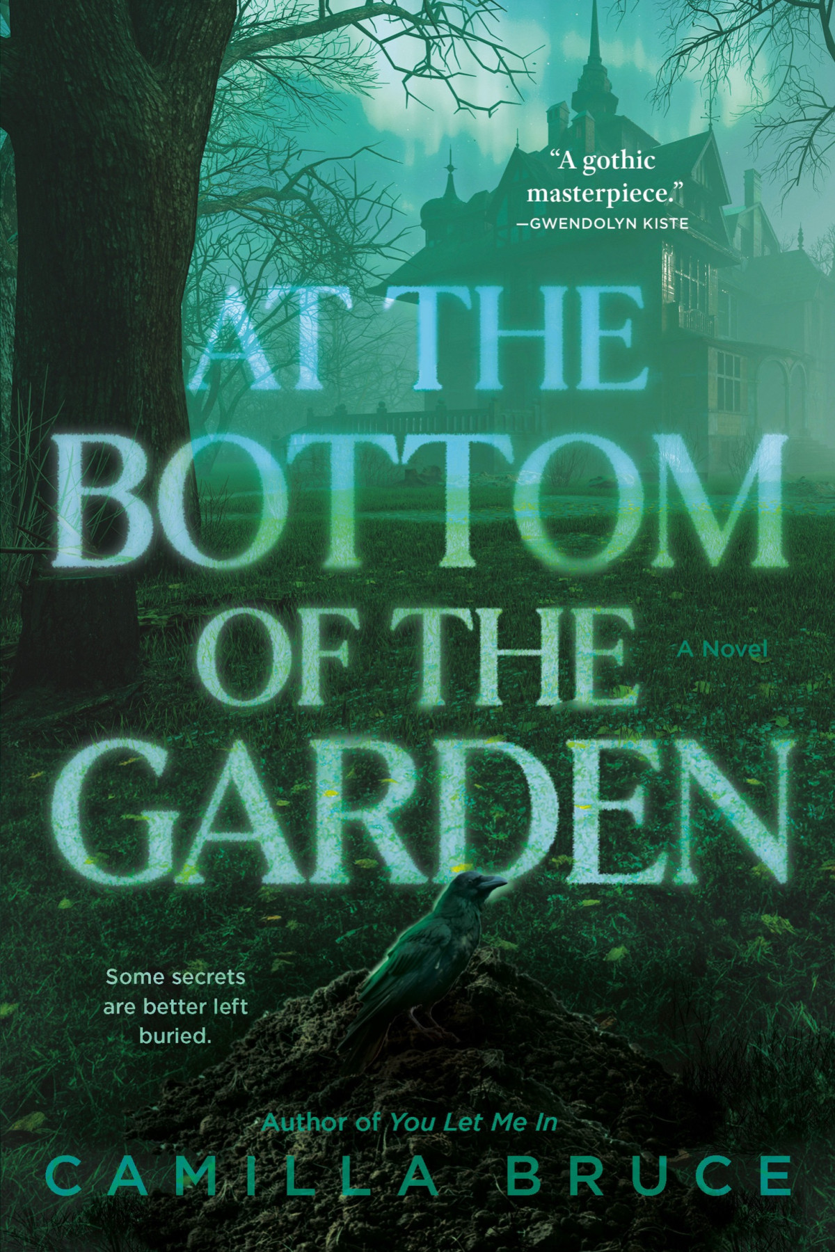 At The Bottom Of The Garden A Novel Camilla Bruce