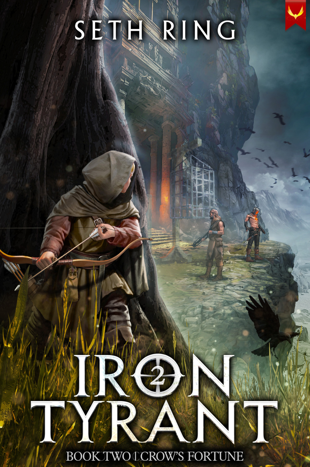 Crows Fortune A Fantasy Litrpg Adventure Iron Tyrant Book 2 Seth Ring