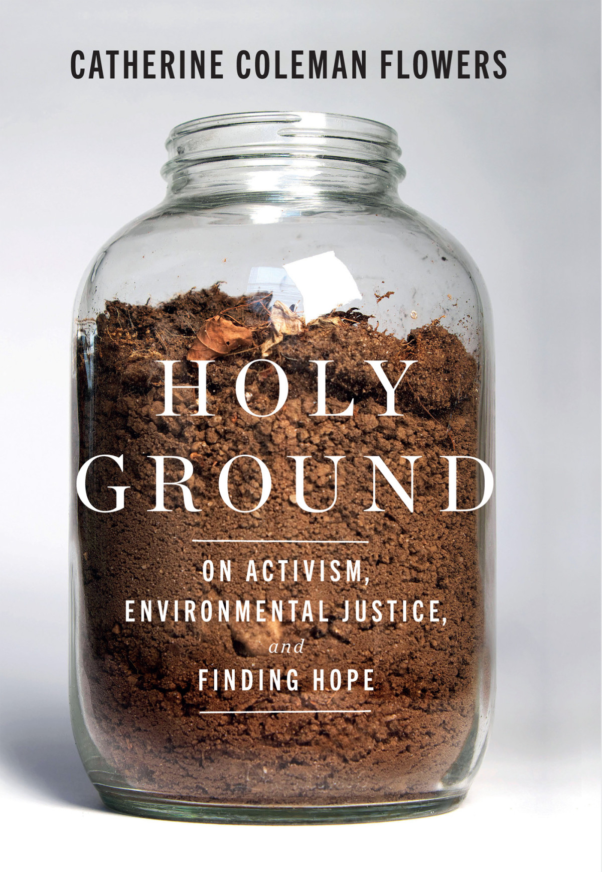 Holy Ground Catherine Coleman Flowers