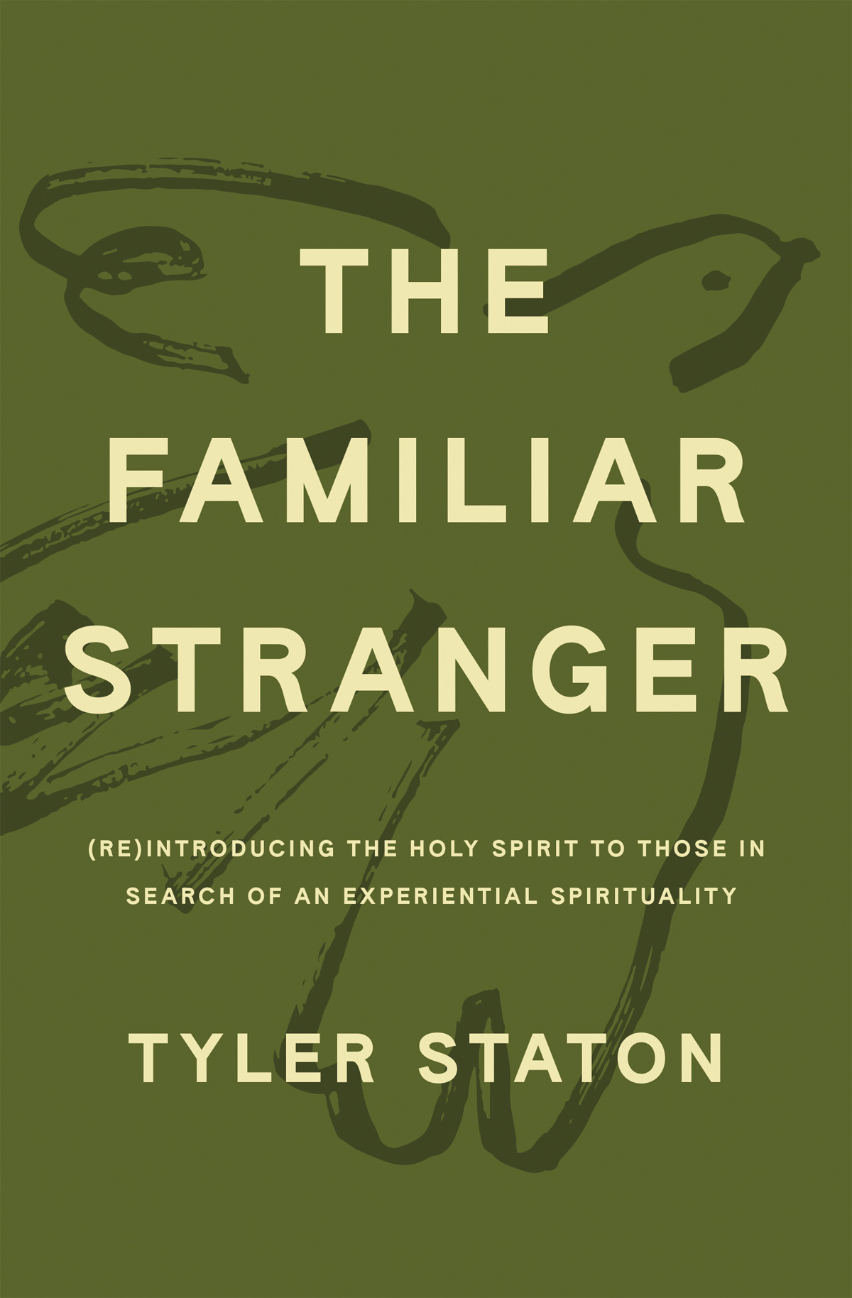 The Familiar Stranger Tyler Staton