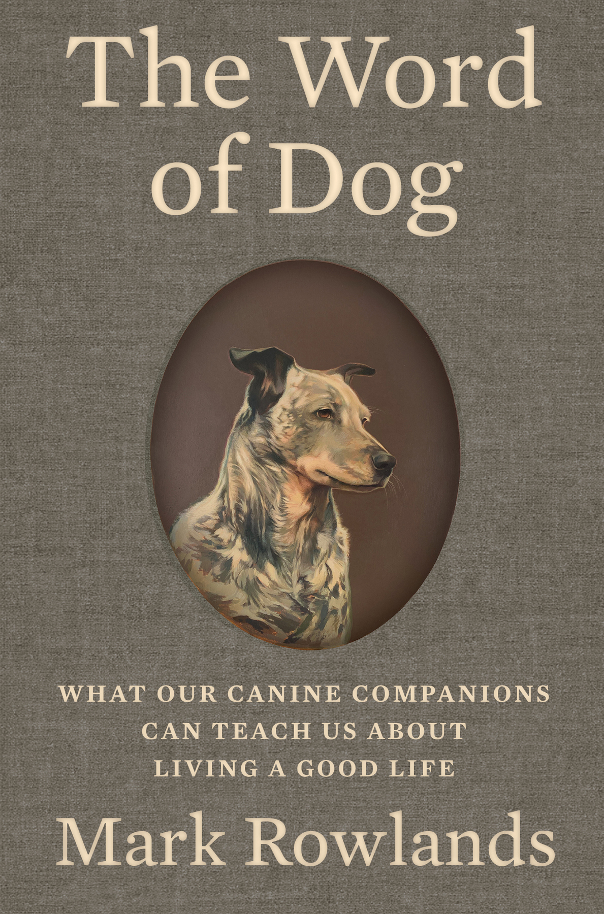 The Word Of Dog Mark Rowlands