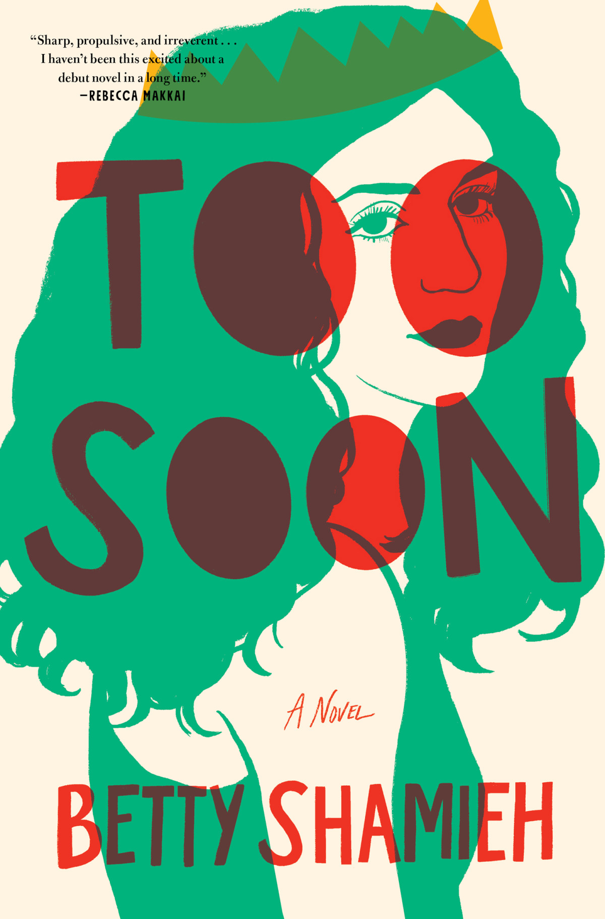 Too Soon A Novel Betty Shamieh