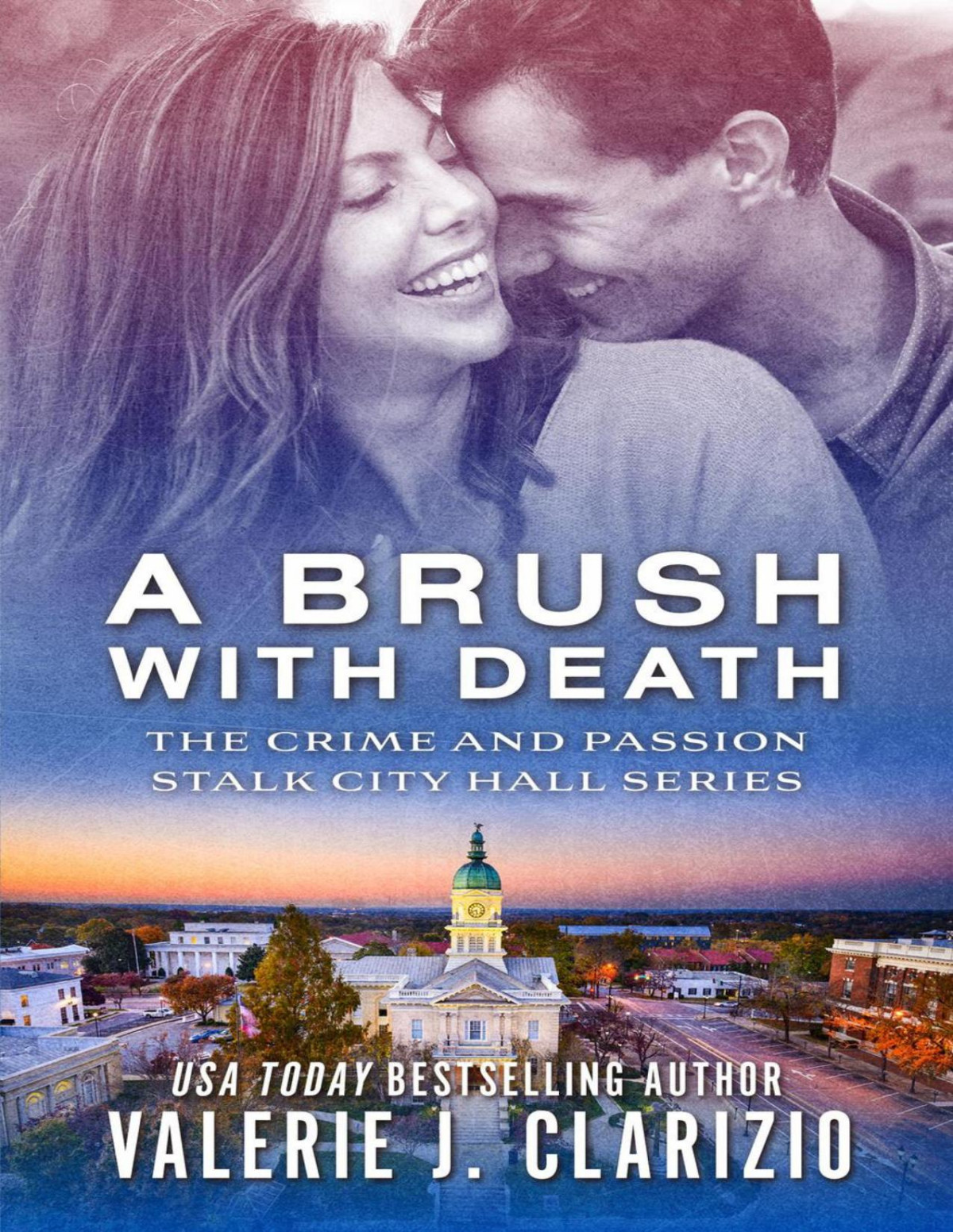 A Brush With Death Crime And Passion Stalk City Hall 2 Valerie J Clarizio