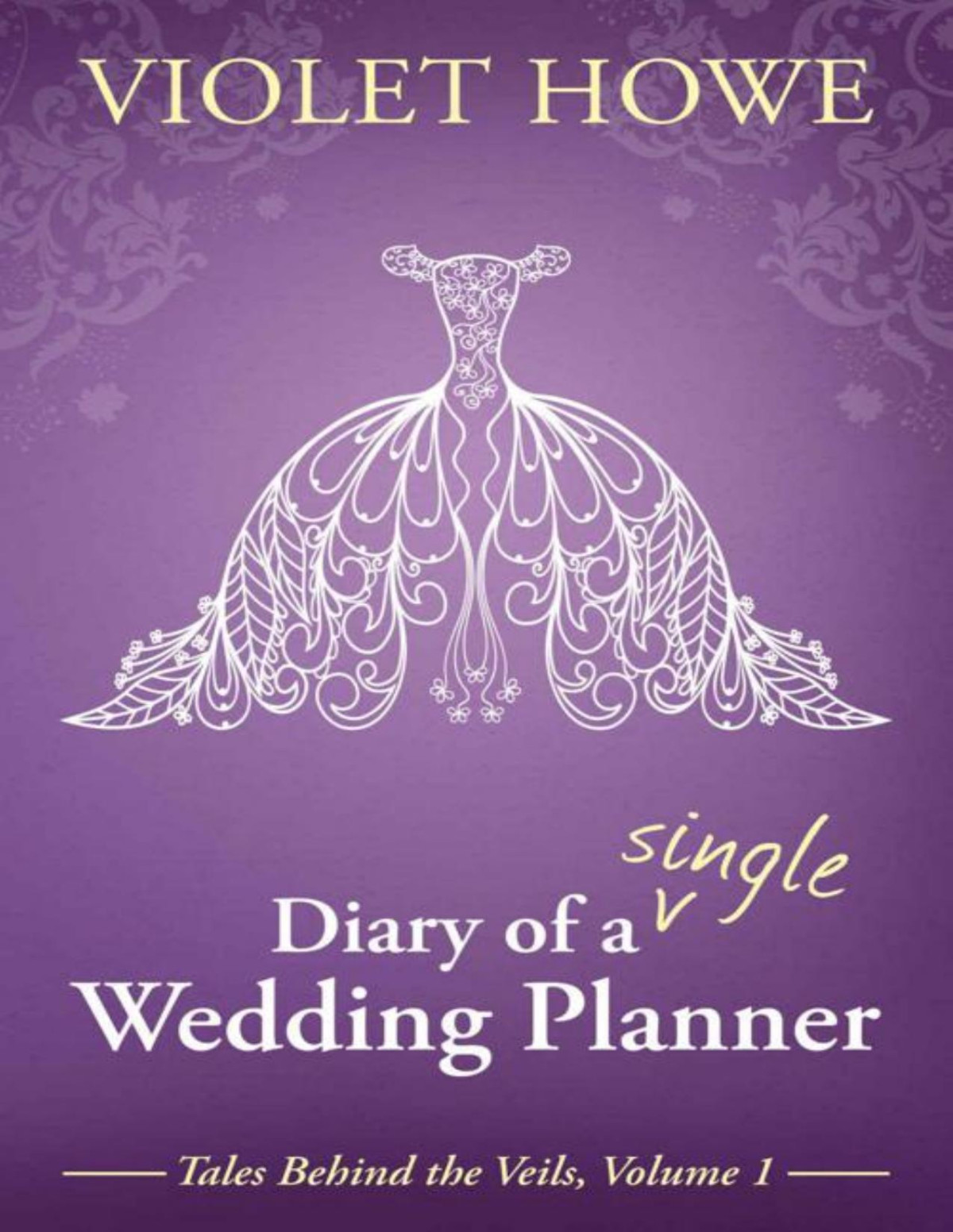 Diary Of A Single Wedding Planner Howe Violet