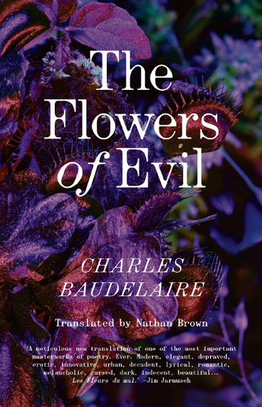 The Flowers Of Evil The Definitive English Language Edition Bilingual Charles Baudelaire