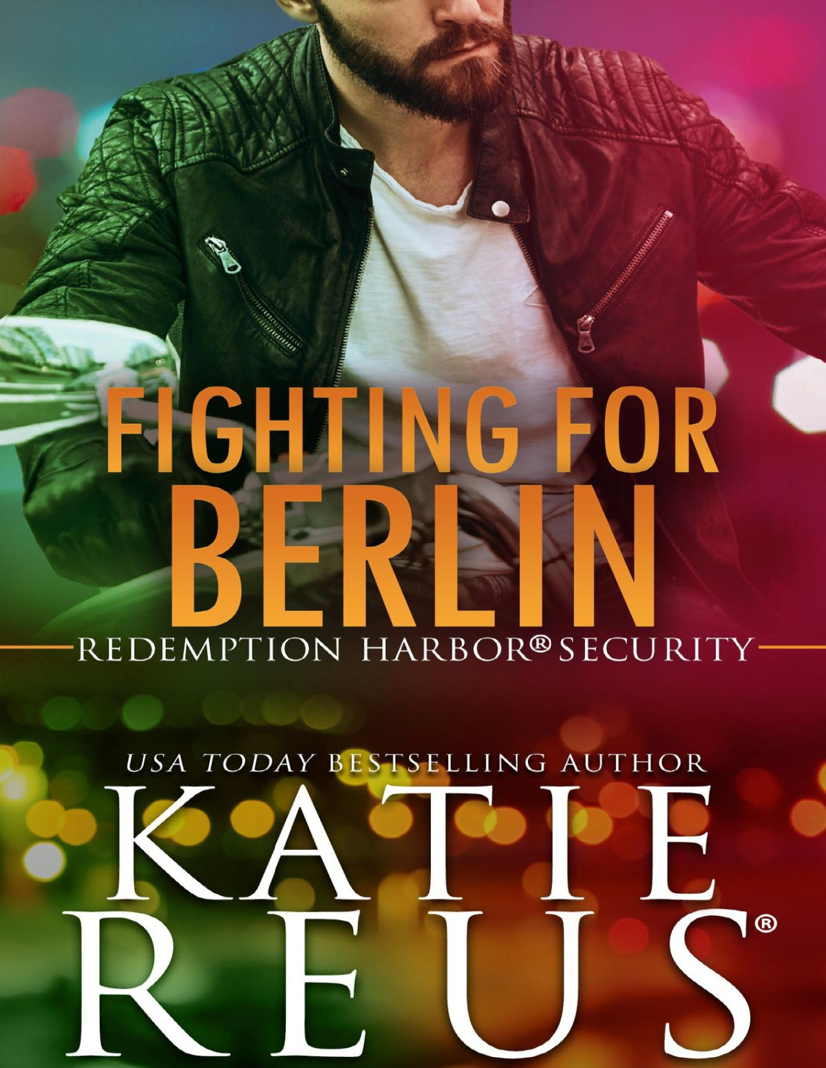Fighting For Berlin Redemption Harbor Security Book 5 Katie Reus