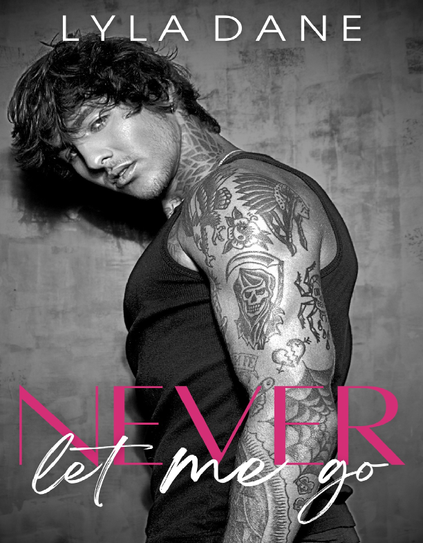 Never Let Me Go 1st Edition Lyla Dane