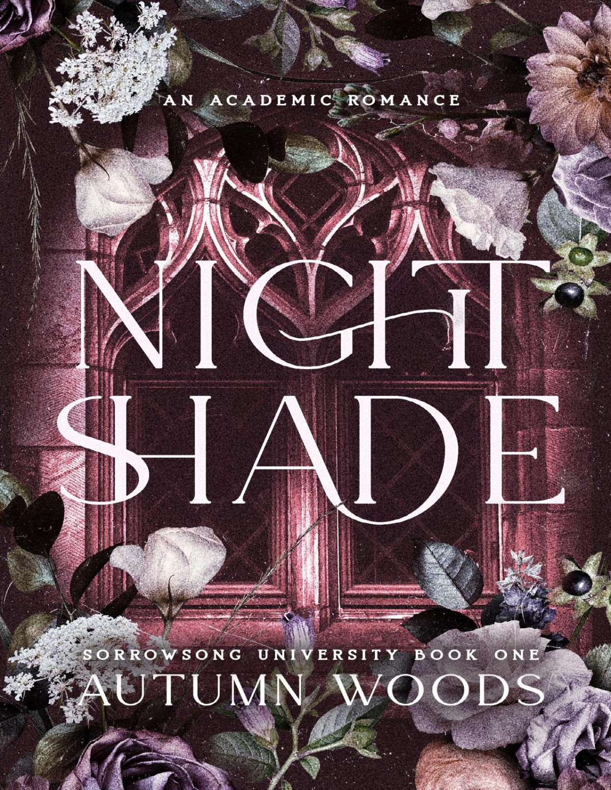 Nightshade An Enemies To Lovers Dark Academic Romance Sorrowsong University Book 1 Autumn Woods