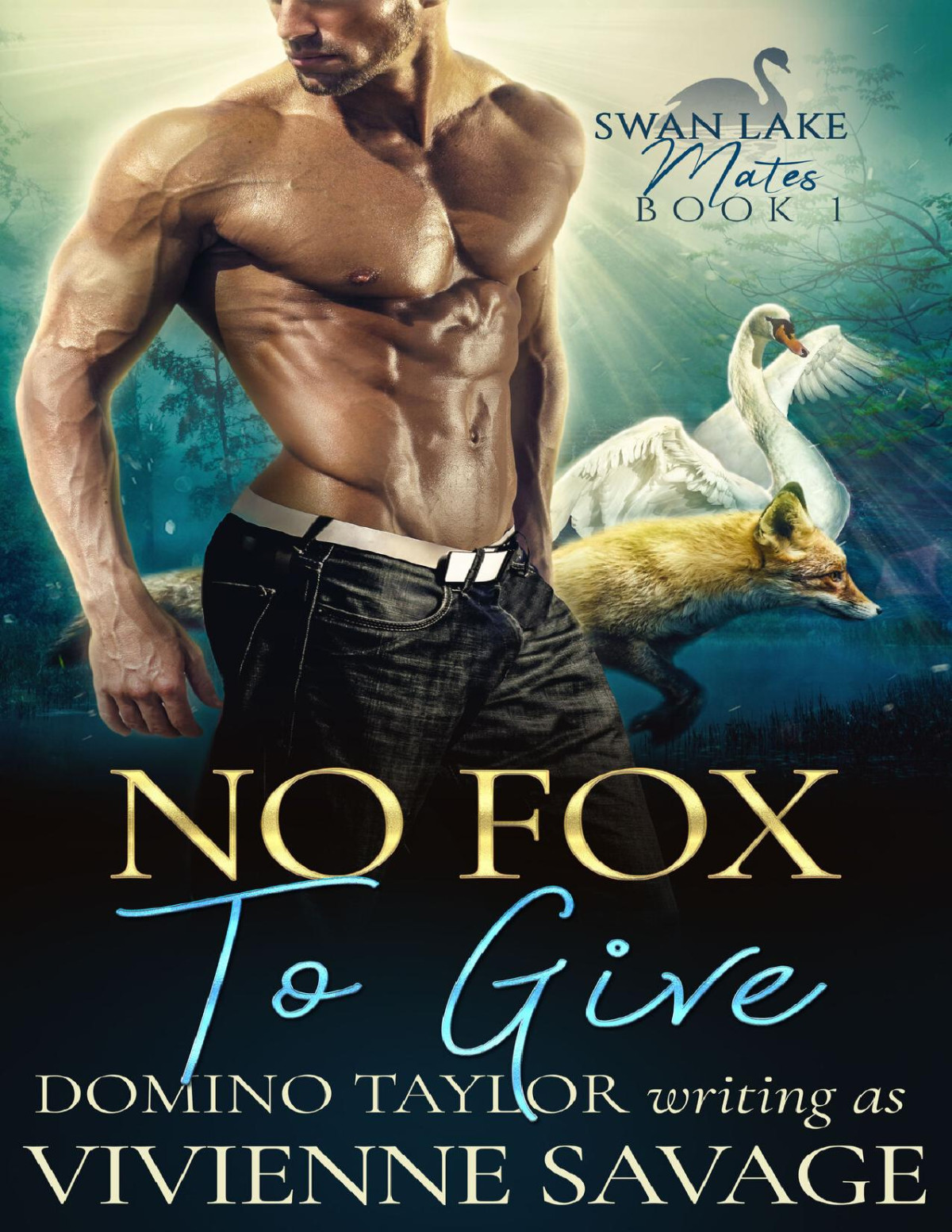 No Fox To Give A Small Town Paranormal Romance Swan Lake Mates Book 1 Taylor