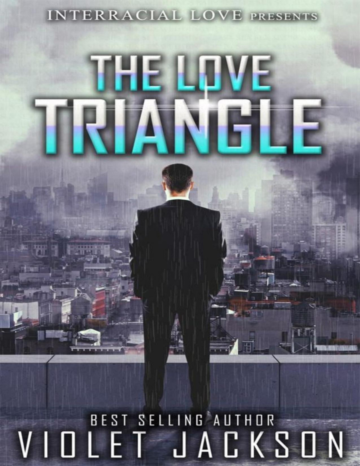 The Love Triangle Bwwm Romance Violet Jackson Interracial Love