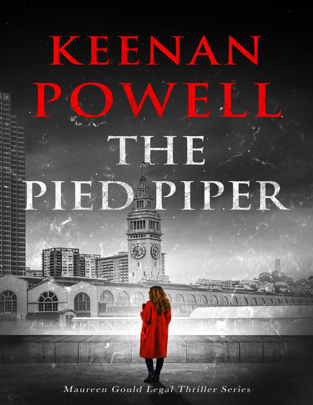 The Pied Piper A Maureen Gould Legal Thriller Keenan Powell