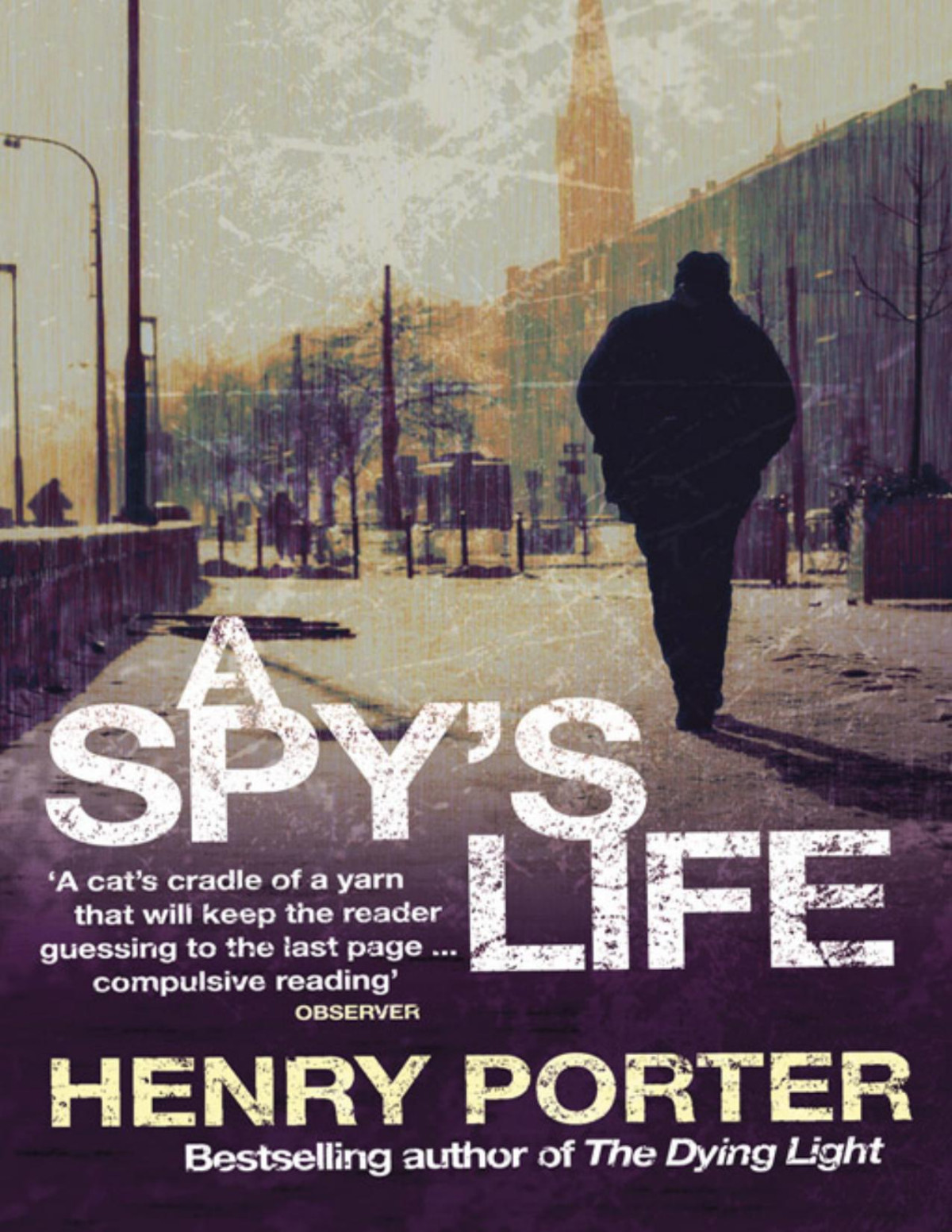 A Spys Life Henry Porter