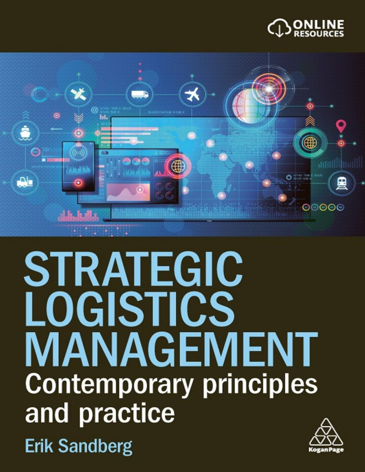 Strategic Logistics Management Contemporary Principles And Practice 1st Erik Sandberg