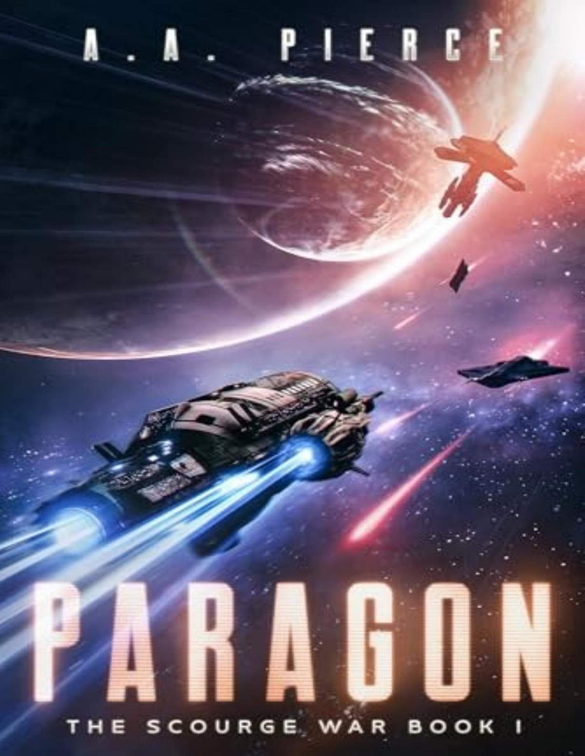 Scourge War 1 Paragon A A Pierce