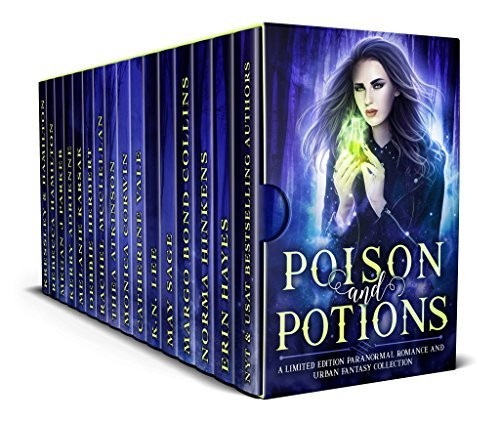 Poison And Potions A Limited Edition Paranormal Romance And Urban Fantasy Collection Erin Hayes Norma Hinkens Margo Bond Collins Rebecca Hamilton May Sage Catherine Vale Monica Corwin Thea Atkinson Rachel Mcclellan Debbie Herbert